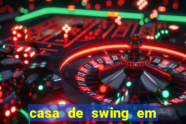 casa de swing em foz do iguaçu